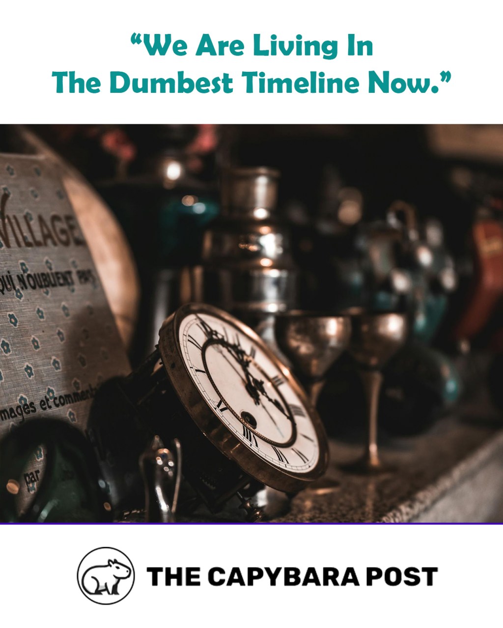 Scientists Confirm We Are Living In The Dumbest Possible&nbsp;Timeline