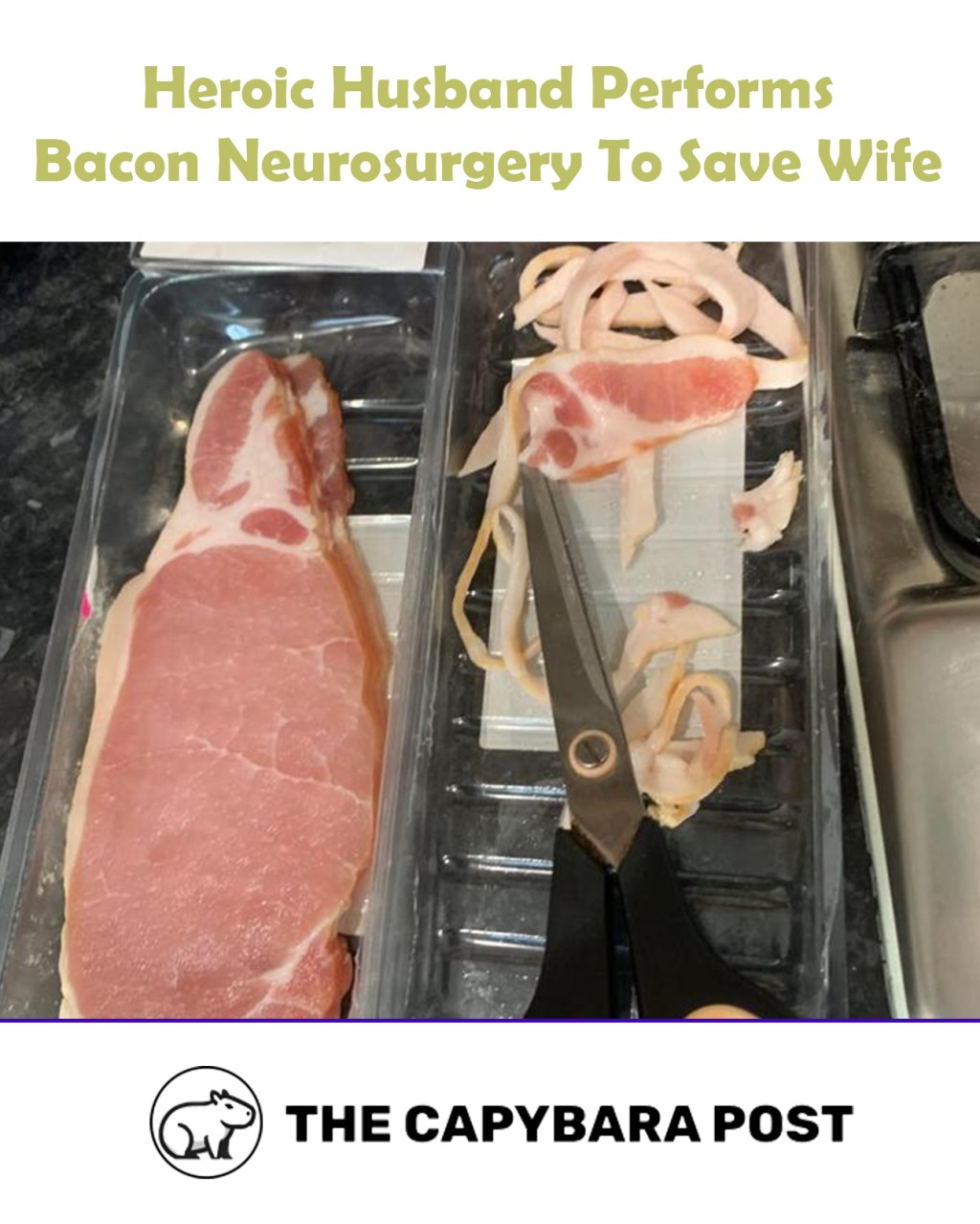 Heroic Husband Performs Bacon Neurosurgery to Spare Wife From Horrific Encounter With&nbsp;Flavour